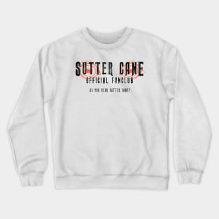 Do You Read Sutter Cane? (Solid Black Text) Crewneck Sweatshirt